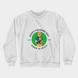 happy fathers day Crewneck Sweatshirt